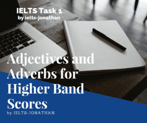 IELTS Adjectives adverbs