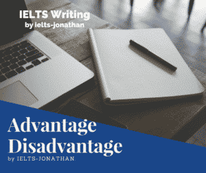 Advantage Question IELTS