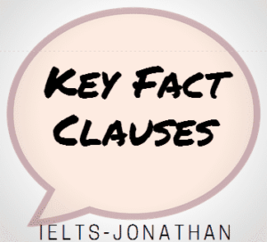 IELTS KEY FACT CLAUSE COMPLEX