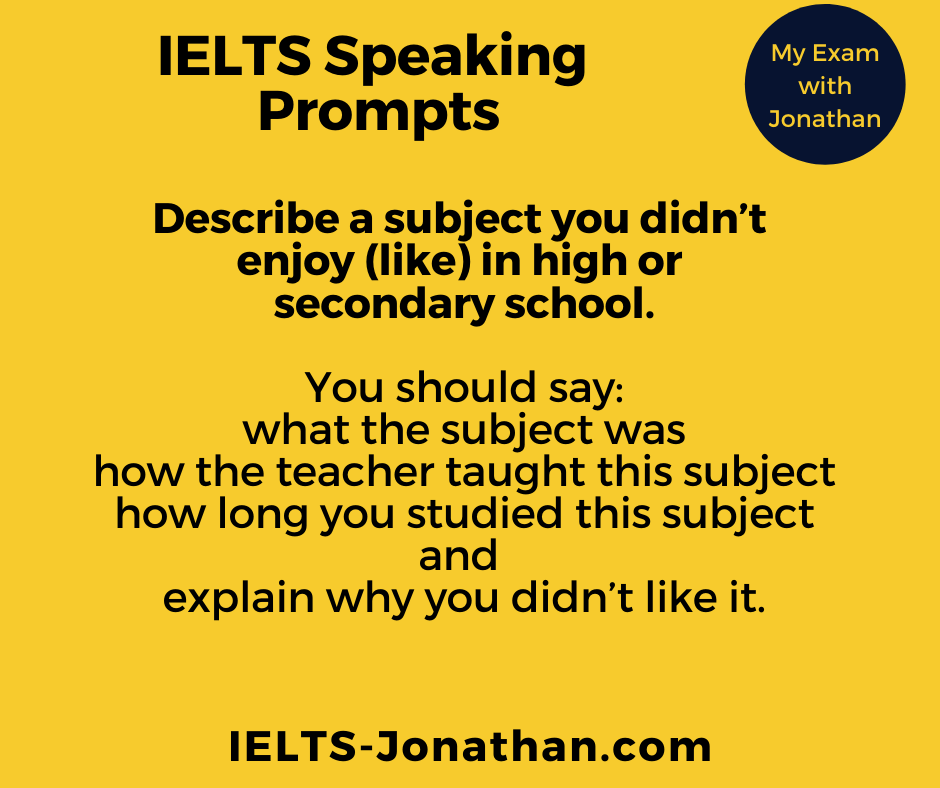 IELTS SCHOOL SUBJECT SPEAKING